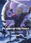 Planet of the Fools