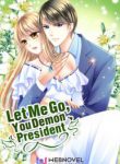 Let me go! You Demon President