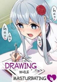 Drawing While Masturbating