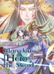 Marvelous Hero Of The Sword
