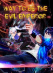 Way To Be The Evil Emperor