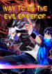 Way To Be The Evil Emperor