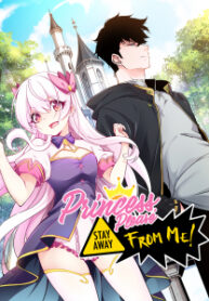 Princess, Please Stay Away From Me!