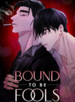 Bound To Be Fools
